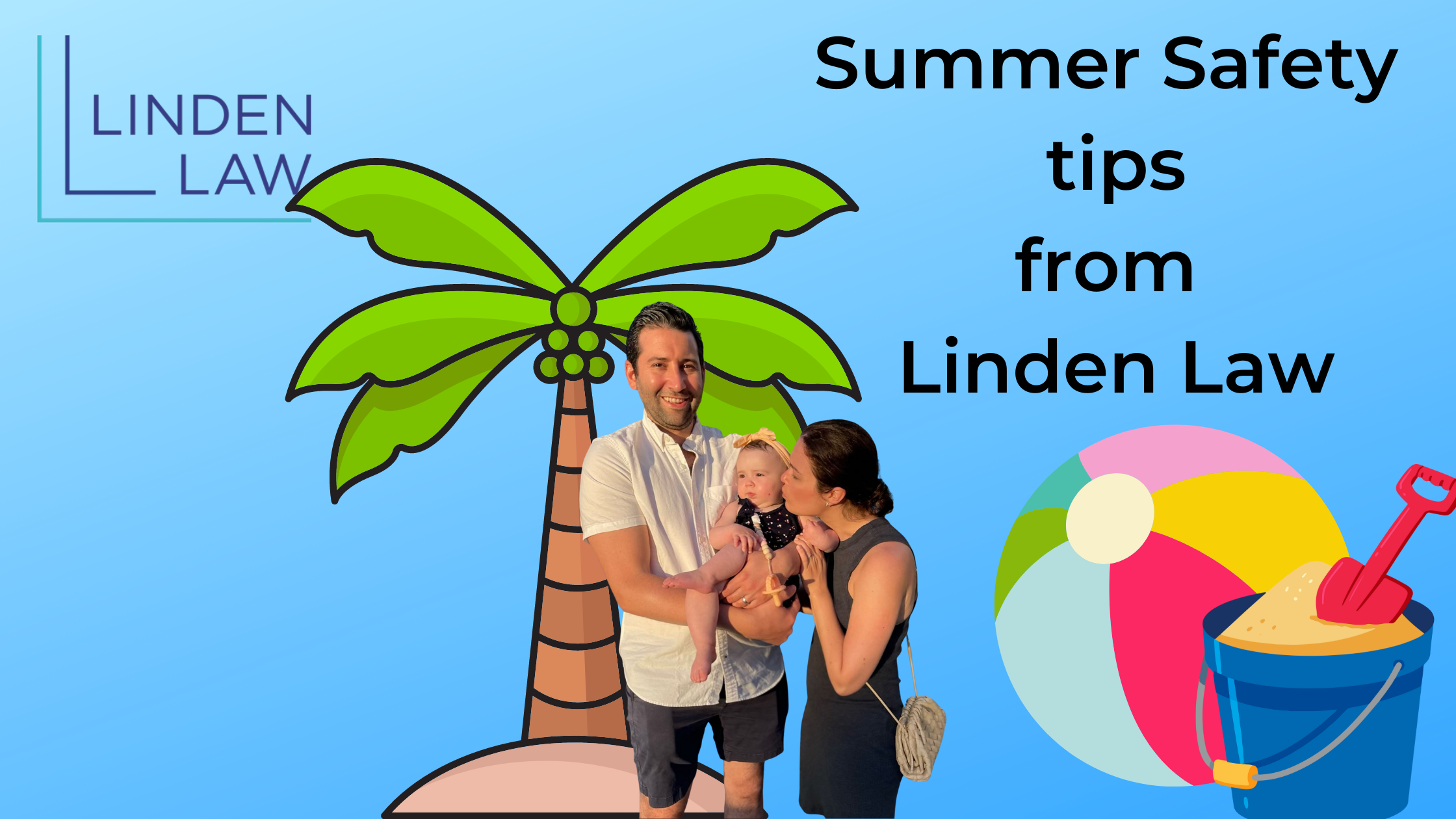 Summer Safety Tips From Linden Law